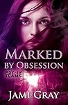 Marked by Obsession (PSY-IV Teams #3)