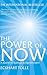 The Power of Now: A Guide t...