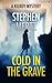 Cold In The Grave: A Kilroy...