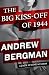 The Big Kiss-Off of 1944 (The Jack LeVine Mysteries Book 1)