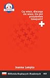 Czy wiesz, dlaczego nie wiesz, kto jest prezydentem Szwajcarii? by Joanna Lampka