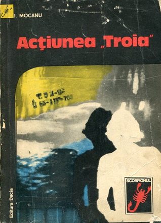 Acțiunea "Troia" (Paperback)