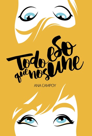 Todo eso que nos une (Paperback)