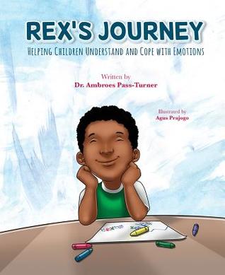 Rex's Journey: Helping Children Understand and Cope with Emotions