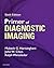 Primer of Diagnostic Imaging
