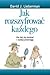 Jak rozszyfrować każdego by David J. Lieberman