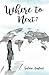 Where to Next? A Memoir Beyond Borders by Solene Anglaret