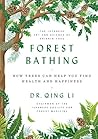 Forest Bathing by Qing Li