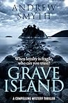 Grave Island by Andrew  Smyth