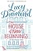 The House of New Beginnings by Lucy Diamond The House of New Beginnings by Lucy Diamond