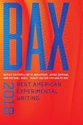 BAX 2018: Best American Experimental Writing