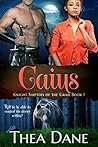 Caius (Knight Shifters of the Grail Book 1)