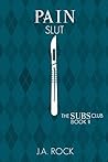 Book cover for Pain Slut (The Subs Club, #2)