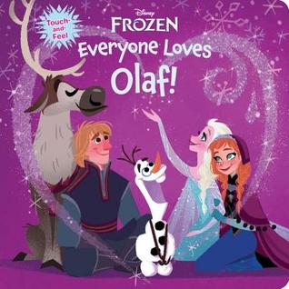 Frozen: Everyone Loves Olaf! (Board Book)