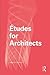 Études for Architects