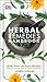 Herbal Remedies Handbook: More Than 140 Plant Profiles; Remedies for Over 50 Common Conditions