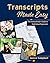 Transcripts Made Easy: The ...