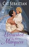 Unmasked by the Marquess by Cat Sebastian