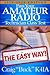 Technician Class 2018-2022: Pass Your Amateur Radio Technician Class Test - The Easy Way (EasyWayHamBooks)