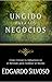 Ungido para los Negocios by Ed Silvoso Ungido para los Negocios by Ed Silvoso