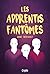 Les apprentis fantômes