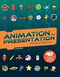 Animation and Presentation from Scratch: 4D An Augmented Reading Experience