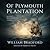Of Plymouth Plantation by William Bradford Of Plymouth Plantation by William Bradford