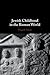 Jewish Childhood in the Roman World