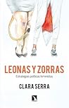 Leonas y zorras: Estrategias políticas feministas