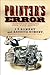 Printer's Error: Irreverent Stories from Book History