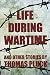 Life During Wartime by Thomas Pluck