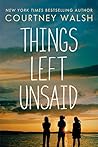 Things Left Unsaid by Courtney Walsh
