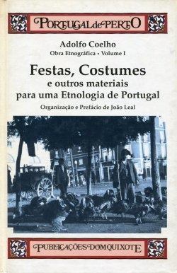 Obra etnográfica I : Festas, costumes e outros materiais para uma etnologia de Portugal