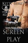 Screen Play (The Stone #5) Screen Play (The Stone #5)