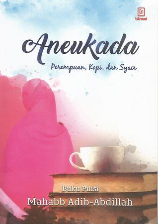 Aneukada: Perempuan, Kopi, dan Syair