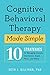 Cognitive Behavioral Therapy Made Simple: 10 Strategies for Managing Anxiety, Depression, Anger, Panic, and Worry (Retrain Your Brain with CBT)