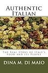 Authentic Italian by Dina M. Di Maio Authentic Italian by Dina M. Di Maio