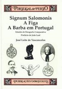 Signum Salomonis ; A Figa ; A Barba em Portugal : estudos de etnografia comparativa (Unknown Binding)