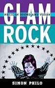 Glam Rock: Music in Sound and Vision