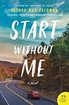 Start Without Me by Joshua Max Feldman