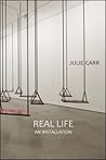 Real Life: An Ins...