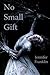 No Small Gift