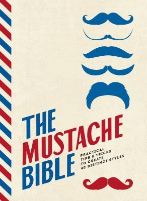 pdf download The Style Guide to Moustaches: 40 Tips & Tricks for a Perfect Look