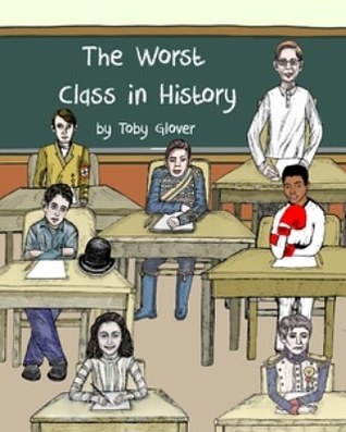 The Worst Class in History