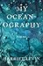 My Oceanography (Emerging Voices)