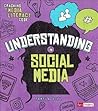 Understanding Social Media (Cracking the Media Literacy Code)