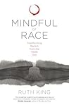 Mindful of Race: ...