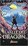El valle del dragón by Scarlett Thomas