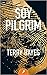 Soy Pilgrim by Terry Hayes