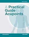 A Practical Guide to Acupoints A Practical Guide to Acupoints